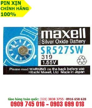 Pin SR527SW-319; Pin Maxell SR527SW-319 silver oxide 1.55v chính hãng Made in Japan